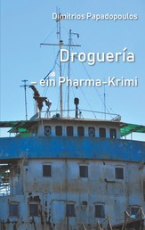 Droguería - Ein Pharma Krimi