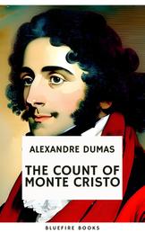 The Count of Monte Cristo - An Epic Tale of Revenge and Redemption eBook