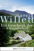 Marcia Willett: Ein Geschenk der Freundschaft ★★★★
