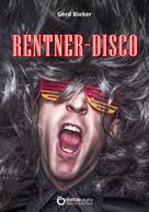 Gerd Bieker: Rentner-Disco 