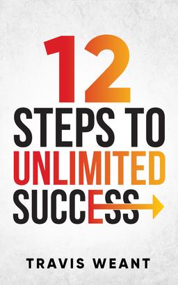 12 Steps to Unlimited Success