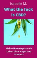 Isabelle M.: What the fuck is CBD? 