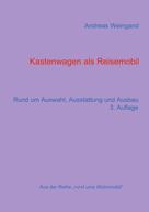Andreas Weingand: Kastenwagen als Reisemobil ★★★★