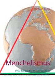 Menchelismus - Systemlehre des 21. Jahrhunderts