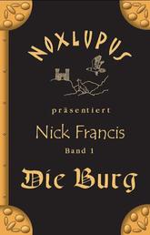 Nick Francis 1 - Die Burg