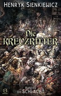 Henryk Sienkiewicz: Die Kreuzritter. Band IV ★★★★★
