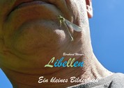 Libellen - Ein kleines Bilderbuch