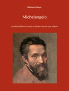 Nikolaus Meyer: Michelangelo 
