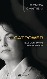 Catpower - Das ultimative Körperbuch