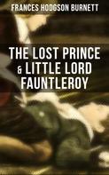 Frances Hodgson Burnett: The Lost Prince & Little Lord Fauntleroy 