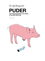Puder - Sleeping Beauty in the Valley of the Wild, Wild Pigs