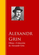 Alexandr Grin: Obras - Coleccion de Alexandr Grin 