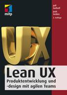 Jeff Gothelf: Lean UX 