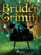 Brüder Grimm: Tischlein deck dich 