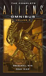 The Complete Aliens Omnibus - Volume Five (Original Sin, DNA War)