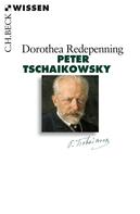 Dorothea Redepenning: Peter Tschaikowsky ★★★★★
