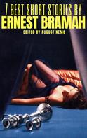 Ernest Bramah: 7 best short stories by Ernest Bramah 