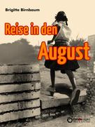 Brigitte Birnbaum: Reise in den August ★★★★