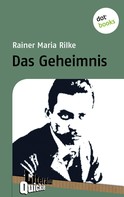 Rainer Maria Rilke: Das Geheimnis - Literatur-Quickie 