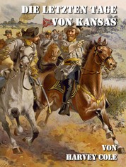 Die letzten Tage von Kansas - Kompaktroman