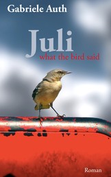 Juli - What the bird said