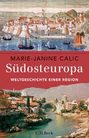 Marie-Janine Calic: Südosteuropa ★★★★
