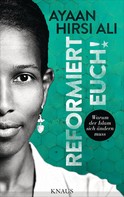 Ayaan Hirsi Ali: Reformiert euch! ★★★★★