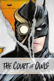 DC Comics novels - Batman: The Court of Owls - An Original Novel by Greg Cox