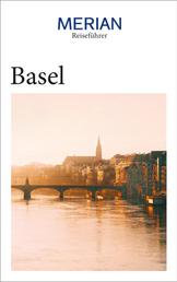 MERIAN Reiseführer Basel - Mit Extra-Karte zum Herausnehmen