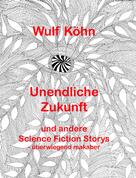 Wulf Koehn: Unendliche Zukunft ★★★★★