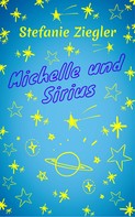 Stefanie Ziegler: Michelle und Sirius 