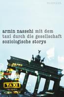 Armin Nassehi: Mit dem Taxi durch die Gesellschaft ★★★★★