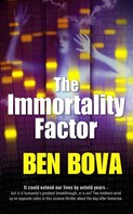 Ben Bova: The Immortality Factor 