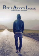 Alec Cedric Xander: People Always Leave ★★★★