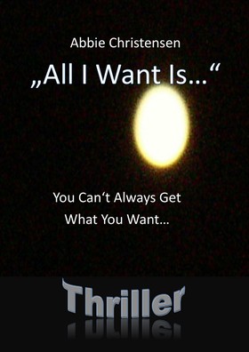 "All I Want Is..." - You Can't Always Get What You Want