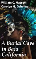 William C. Massey: A Burial Cave in Baja California 