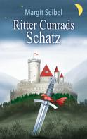 Margit Seibel: Ritter Cunrads Schatz 