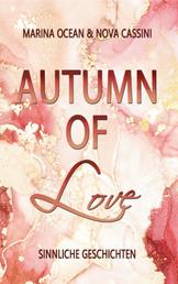 Autumn of Love - Sinnliche Geschichten