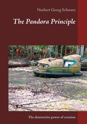 The Pandora Principle - The destructive power of creation