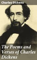 Charles Dickens: The Poems and Verses of Charles Dickens 