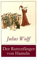 Julius Wolff: Der Rattenfänger von Hameln 