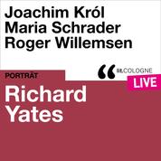 Richard Yates - lit.COLOGNE live (Ungekürzt)