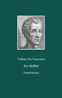 Lukian fra Samosata: Syv skrifter 