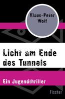 Klaus-Peter Wolf: Licht am Ende des Tunnels ★★★★