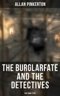 Allan Pinkerton: The Burglar's Fate and the Detectives (True Crime Story) 