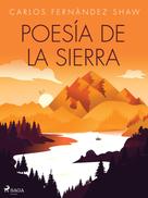 Carlos Fernández Shaw: Poesía de la sierra 