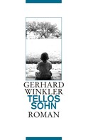 Gerhard Winkler: Tellos Sohn 