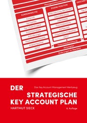 Der strategische Key Account Plan - Das Key Account Management Werkzeug! Kundenanalyse + Wettbewerbsanalyse = Account Strategie