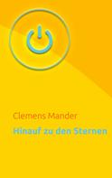 Clemens Mander: Hinauf zu den Sternen 