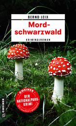 Mordschwarzwald - Kriminalroman